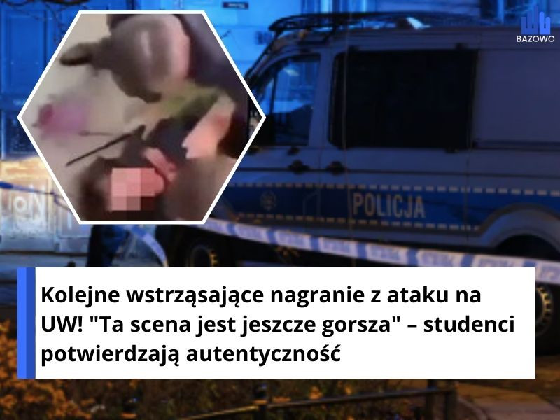 Kolejne wstrząsające nagranie z ataku na UW! "Ta scena jest jeszcze gorsza" – studenci potwierdzają autentyczność